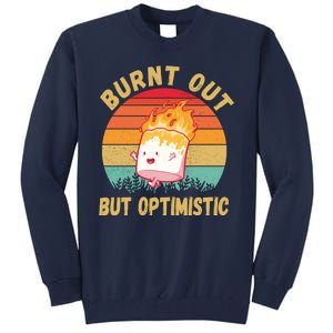 Burnt Out But Optimistic Funny Marshmallow Tall Sweatshirt