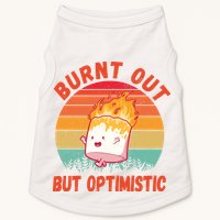 Burnt Out But Optimistic Funny Marshmallow Doggie Tank