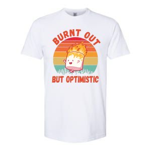 Burnt Out But Optimistic Funny Marshmallow Softstyle CVC T-Shirt