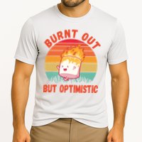 Burnt Out But Optimistic Funny Marshmallow Performance Shirt
