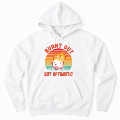 Burnt Out But Optimistic Funny Marshmallow Hoodie