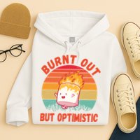 Burnt Out But Optimistic Funny Marshmallow Hoodie