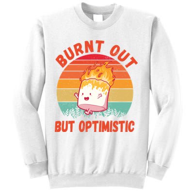 Burnt Out But Optimistic Funny Marshmallow Sweatshirt