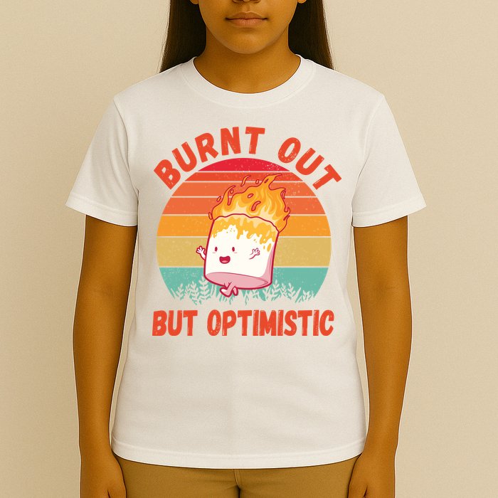 Burnt Out But Optimistic Funny Marshmallow T-Shirt