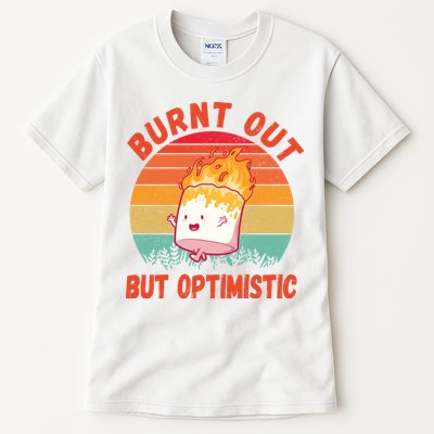 Burnt Out But Optimistic Funny Marshmallow Tall T-Shirt