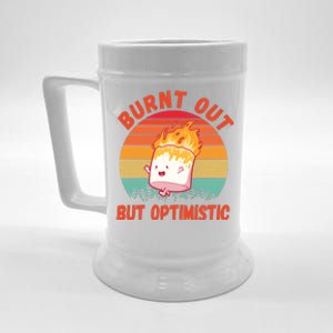 Burnt Out But Optimistic Funny Marshmallow Beer Stein