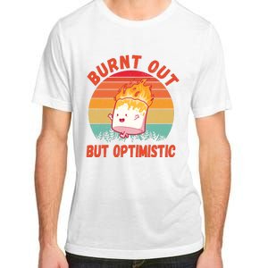 Burnt Out But Optimistic Funny Marshmallow Adult ChromaSoft Performance T-Shirt