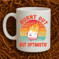 Burnt Out But Optimistic Funny Marshmallow Mug
