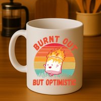 Burnt Out But Optimistic Funny Marshmallow Mug