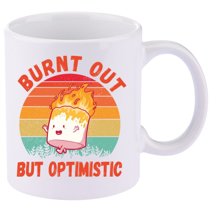 Burnt Out But Optimistic Funny Marshmallow 11oz C Handle Ceramic Mug