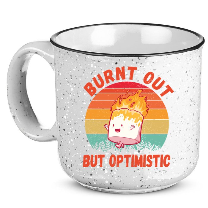 Burnt Out But Optimistic Funny Marshmallow 15oz Campfire Ceramic Mug