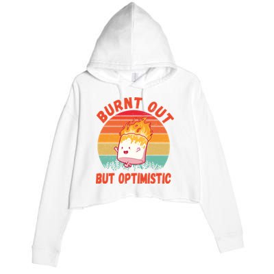 Burnt Out But Optimistic Funny Marshmallow Crop Fleece Hoodie