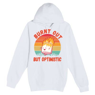 Burnt Out But Optimistic Funny Marshmallow Premium Pullover Hoodie