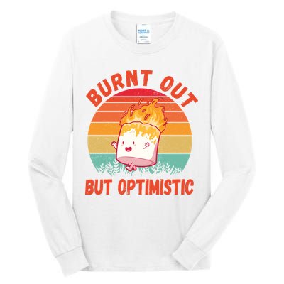 Burnt Out But Optimistic Funny Marshmallow Tall Long Sleeve T-Shirt