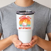 Burnt Out But Optimistic Funny Marshmallow Tumbler