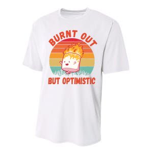 Burnt Out But Optimistic Funny Marshmallow Performance Sprint T-Shirt