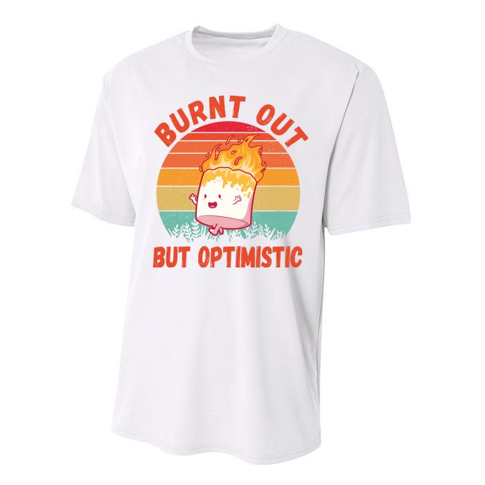 Burnt Out But Optimistic Funny Marshmallow Performance Sprint T-Shirt