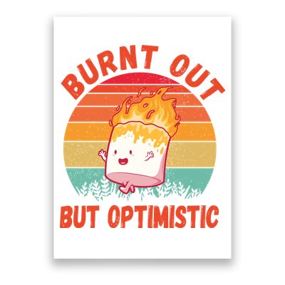 Burnt Out But Optimistic Funny Marshmallow Poster