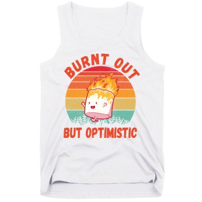 Burnt Out But Optimistic Funny Marshmallow Tank Top