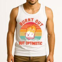 Burnt Out But Optimistic Funny Marshmallow Tank Top