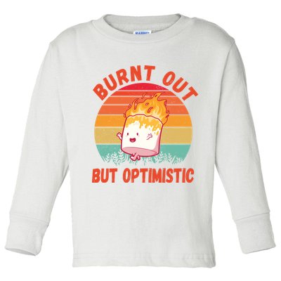 Burnt Out But Optimistic Funny Marshmallow Toddler Long Sleeve Shirt