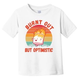 Burnt Out But Optimistic Funny Marshmallow Toddler T-Shirt