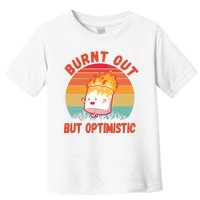 Burnt Out But Optimistic Funny Marshmallow Toddler T-Shirt