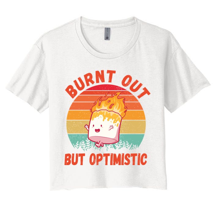 Burnt Out But Optimistic Funny Marshmallow Crop Top