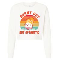 Burnt Out But Optimistic Funny Marshmallow Cropped Pullover Crew