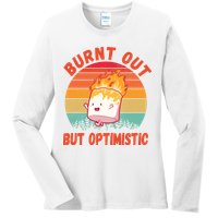 Burnt Out But Optimistic Funny Marshmallow Ladies Long Sleeve Shirt