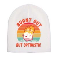 Burnt Out But Optimistic Funny Marshmallow Short Acrylic Beanie