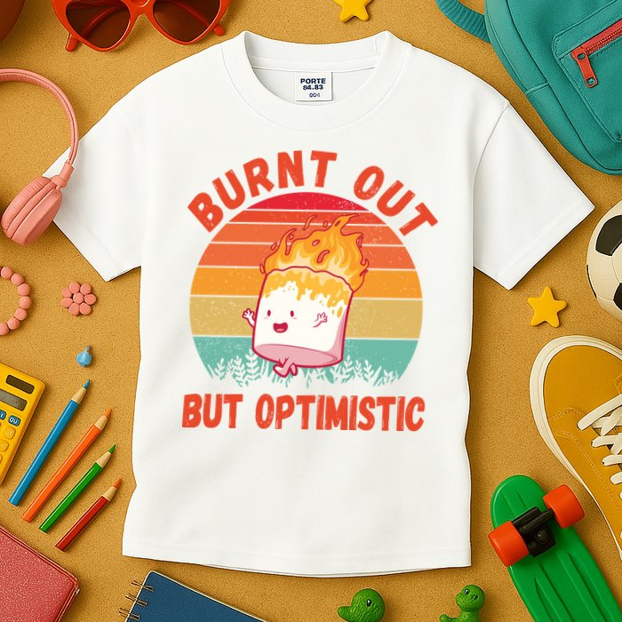 Burnt Out But Optimistic Funny Marshmallow Kids T-Shirt