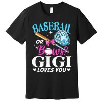 Baseball or Bows Gigi Loves You Gender Reveal Pink or Blue Premium T-Shirt