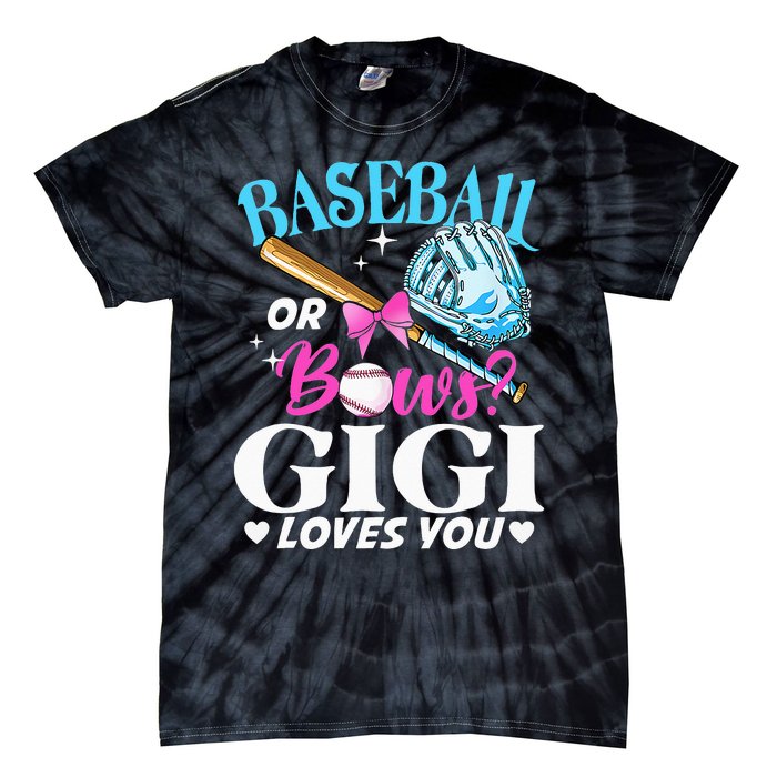 Baseball or Bows Gigi Loves You Gender Reveal Pink or Blue Tie-Dye T-Shirt