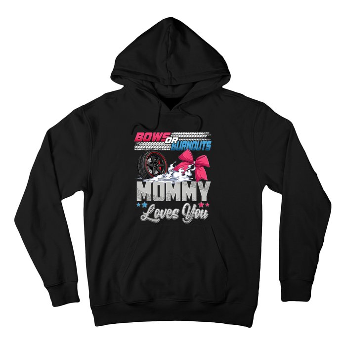 Burnouts Or Bows Gender Reveal Party Announcement Mommy Hoodie