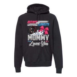 Burnouts Or Bows Gender Reveal Party Announcement Mommy Premium Hoodie