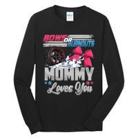 Burnouts Or Bows Gender Reveal Party Announcement Mommy Tall Long Sleeve T-Shirt