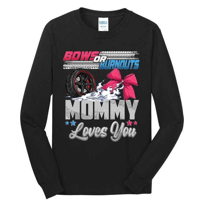 Burnouts Or Bows Gender Reveal Party Announcement Mommy Tall Long Sleeve T-Shirt