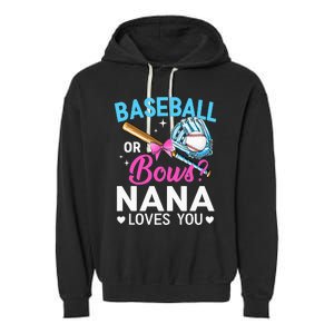 Baseball Or Bows Nana Loves You Gender Reveal Grandma Garment-Dyed Fleece Hoodie