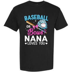 Baseball Or Bows Nana Loves You Gender Reveal Grandma Garment-Dyed Heavyweight T-Shirt