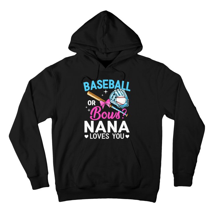 Baseball Or Bows Nana Loves You Gender Reveal Grandma Hoodie