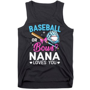 Baseball Or Bows Nana Loves You Gender Reveal Grandma Tank Top