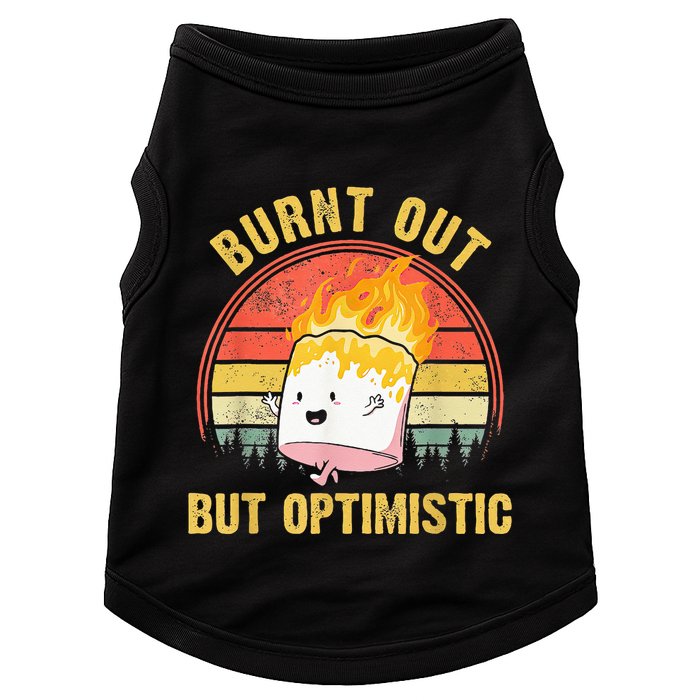 Burnt Out But Optimistic Cute Marshmallow For Camping Doggie Tank