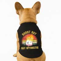 Burnt Out But Optimistic Cute Marshmallow For Camping Doggie Tank
