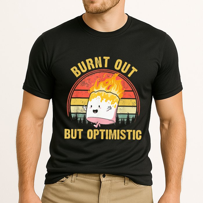 Burnt Out But Optimistic Cute Marshmallow For Camping Performance Shirt