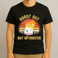 Burnt Out But Optimistic Cute Marshmallow For Camping T-Shirt