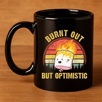 Burnt Out But Optimistic Cute Marshmallow For Camping 11oz C Handle Ceramic Mug