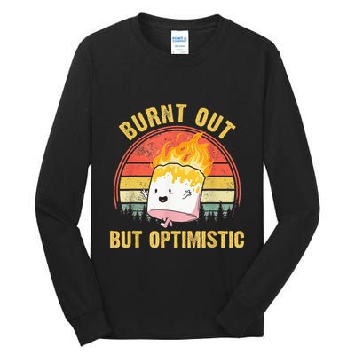 Burnt Out But Optimistic Cute Marshmallow For Camping Tall Long Sleeve T-Shirt