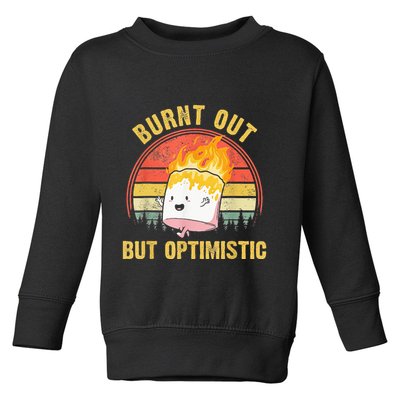 Burnt Out But Optimistic Cute Marshmallow For Camping Toddler Sweatshirt
