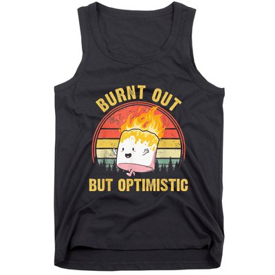 Burnt Out But Optimistic Cute Marshmallow For Camping Tank Top